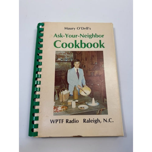 Cook Book Recipes 1978 Maury O'Dell's ASK YOUR NEIGHBOR Cookbook WPTF Radio Raleigh NC Paperback Rare Vintage Morning Show North Carolina