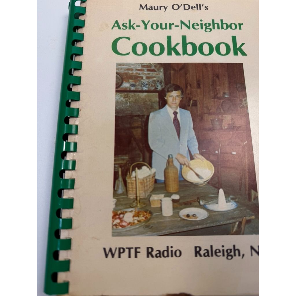 Cook Book Recipes 1978 Maury O'Dell's ASK YOUR NEIGHBOR Cookbook WPTF Radio Raleigh NC Paperback Rare Vintage Morning Show North Carolina