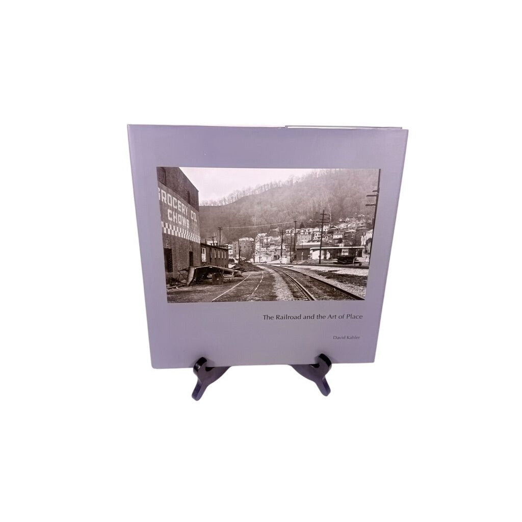 Coffee Table Book The Railroad and the Art of Place by David Kahler First Edition Photography Printed in Italy Black and White Prints
