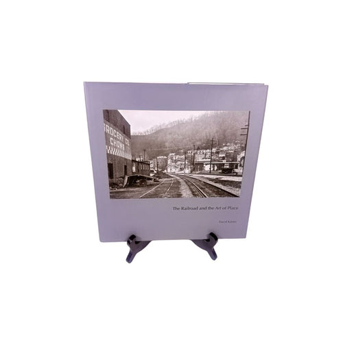 Coffee Table Book The Railroad and the Art of Place by David Kahler First Edition Photography Printed in Italy Black and White Prints