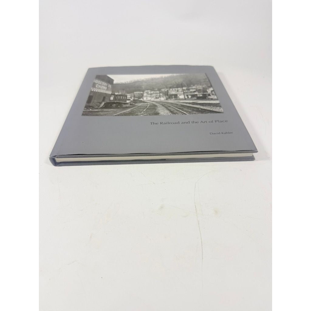 Coffee Table Book The Railroad and the Art of Place by David Kahler First Edition Photography Printed in Italy Black and White Prints