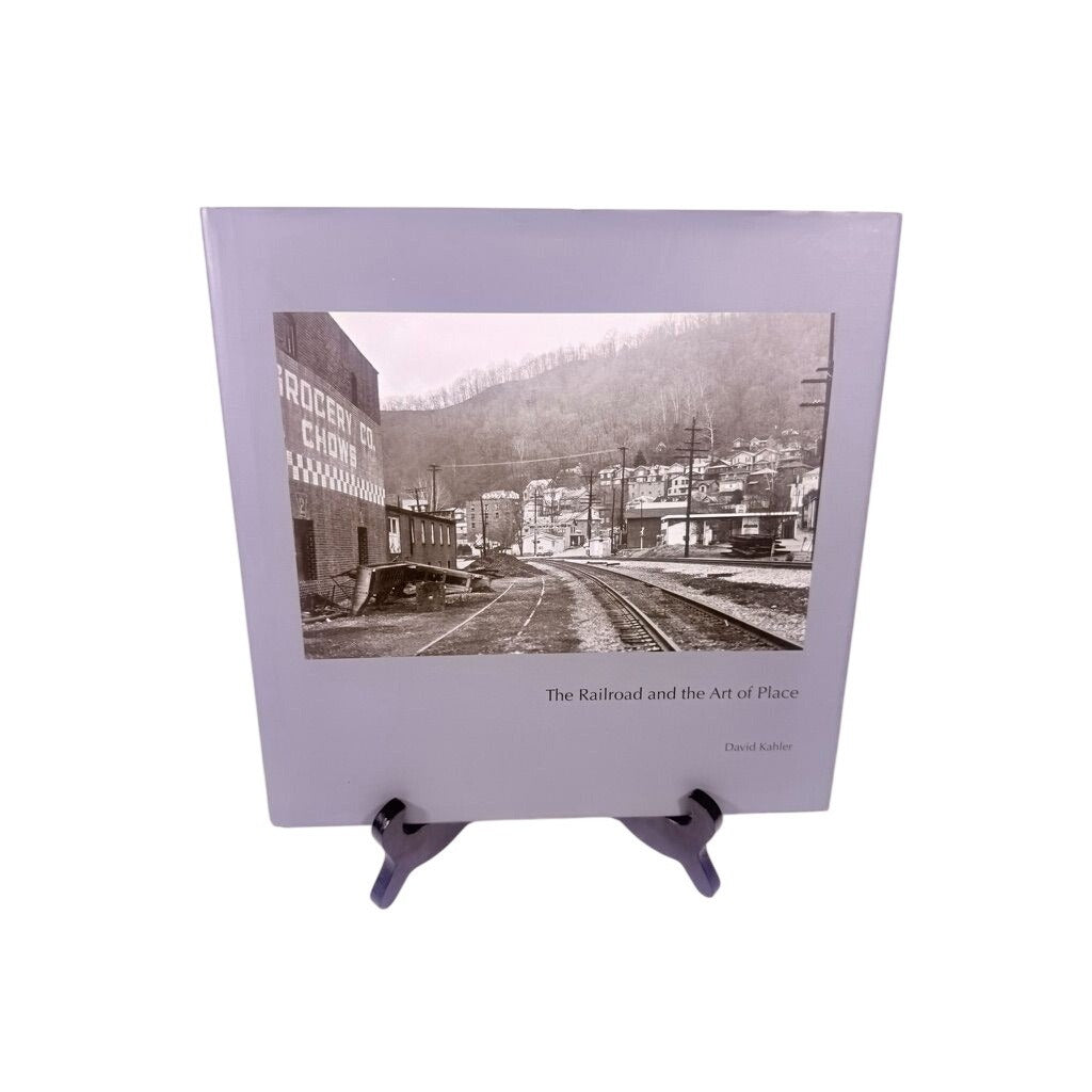 Coffee Table Book The Railroad and the Art of Place by David Kahler First Edition Photography Printed in Italy Black and White Prints