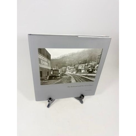 Coffee Table Book The Railroad and the Art of Place by David Kahler First Edition Photography Printed in Italy Black and White Prints