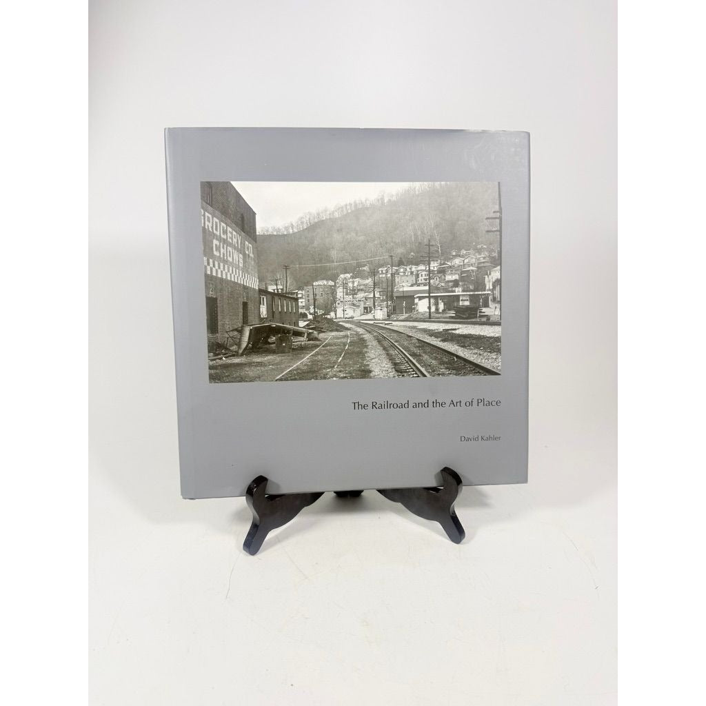 Coffee Table Book The Railroad and the Art of Place by David Kahler First Edition Photography Printed in Italy Black and White Prints