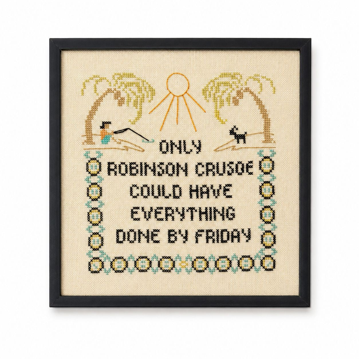Framed Needlwork Cross Stitch Humor Only Robinson Crusoe Could Have Everything Done By Friday Vintage Gallery Wall Art Home Decor
