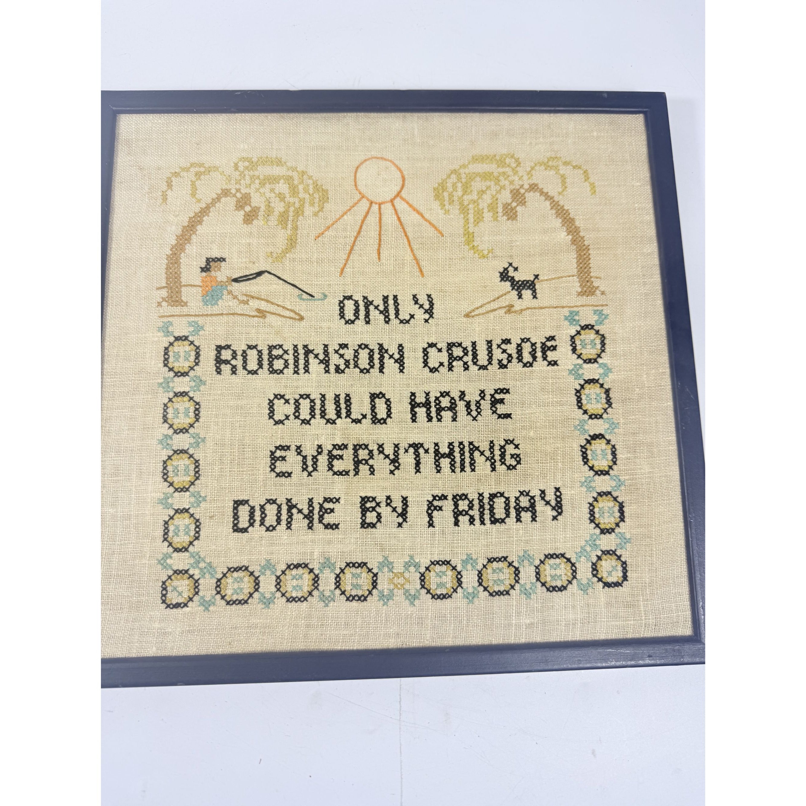 Framed Needlwork Cross Stitch Humor Only Robinson Crusoe Could Have Everything Done By Friday Vintage Gallery Wall Art Home Decor